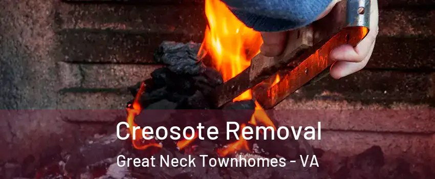 Creosote Removal Great Neck Townhomes - VA