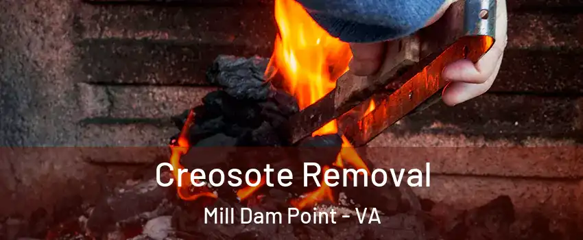 Creosote Removal Mill Dam Point - VA