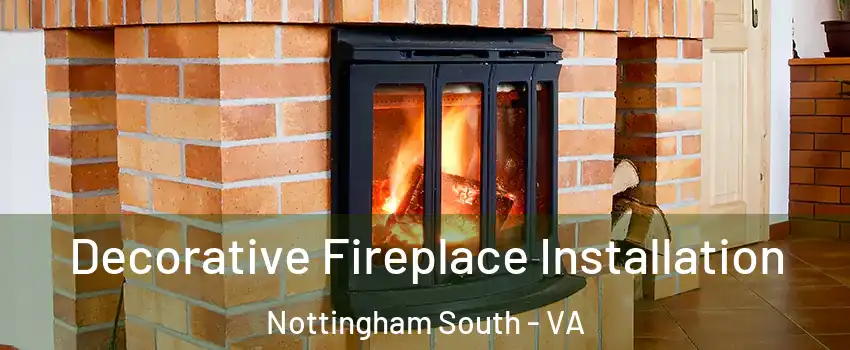 Decorative Fireplace Installation Nottingham South - VA