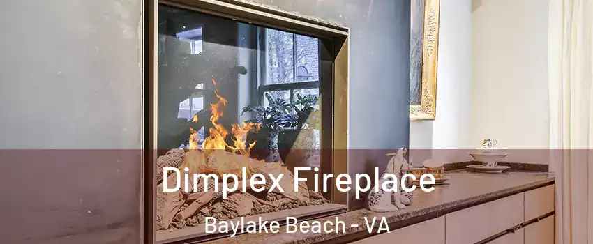 Dimplex Fireplace Baylake Beach - VA