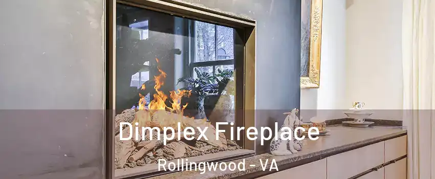Dimplex Fireplace Rollingwood - VA