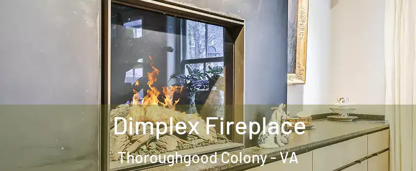 Dimplex Fireplace Thoroughgood Colony - VA
