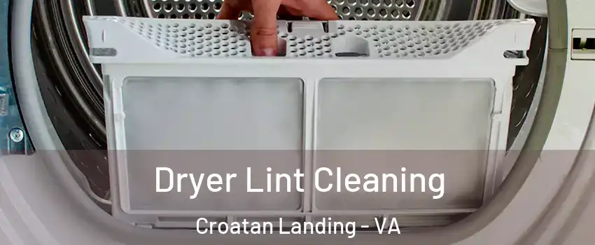 Dryer Lint Cleaning Croatan Landing - VA
