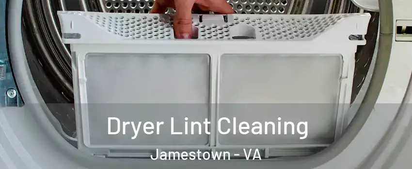 Dryer Lint Cleaning Jamestown - VA