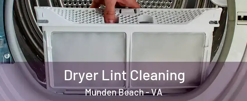 Dryer Lint Cleaning Munden Beach - VA