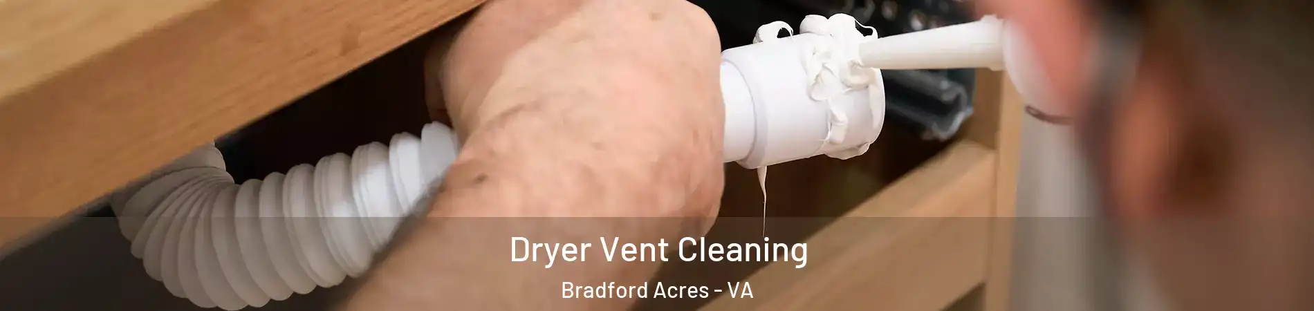 Dryer Vent Cleaning Bradford Acres - VA