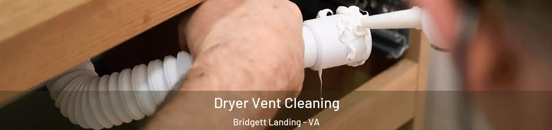 Dryer Vent Cleaning Bridgett Landing - VA