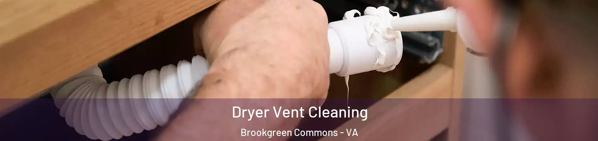 Dryer Vent Cleaning Brookgreen Commons - VA