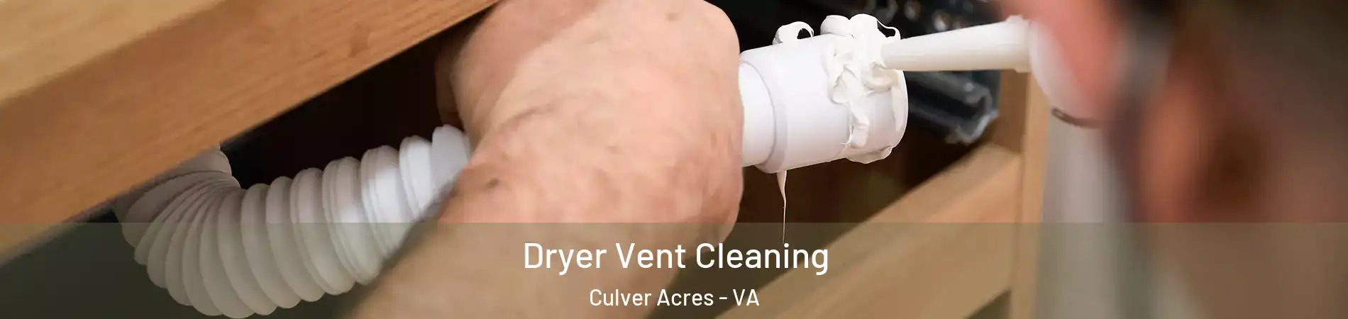Dryer Vent Cleaning Culver Acres - VA