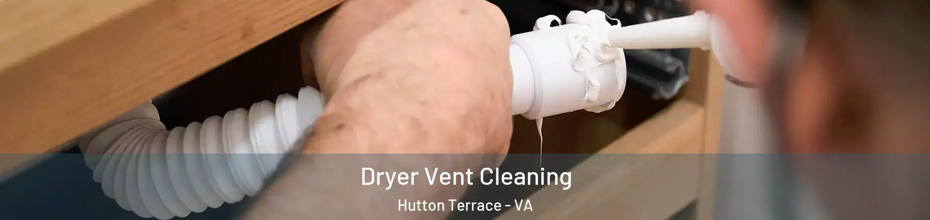 Dryer Vent Cleaning Hutton Terrace - VA