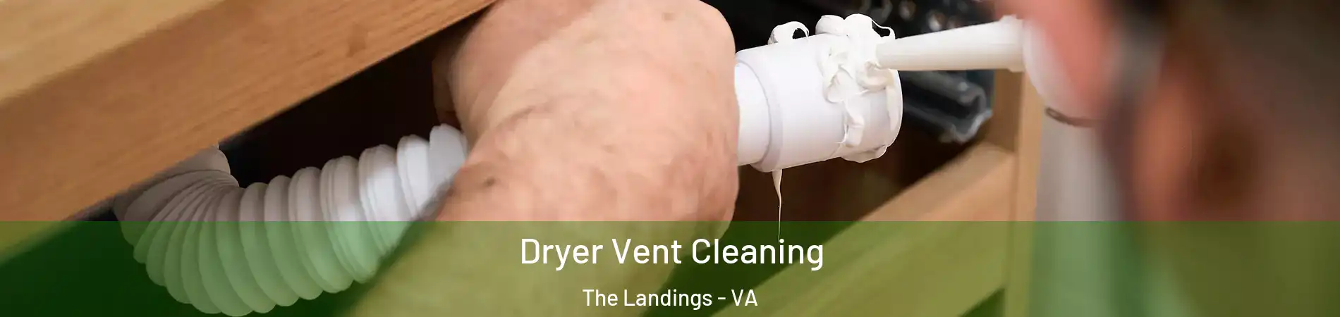 Dryer Vent Cleaning The Landings - VA