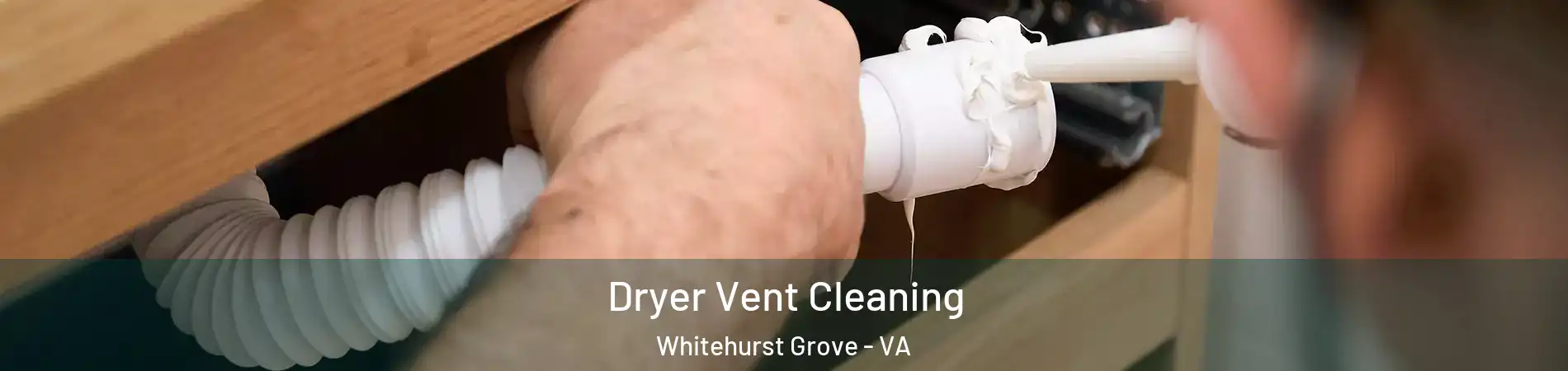 Dryer Vent Cleaning Whitehurst Grove - VA