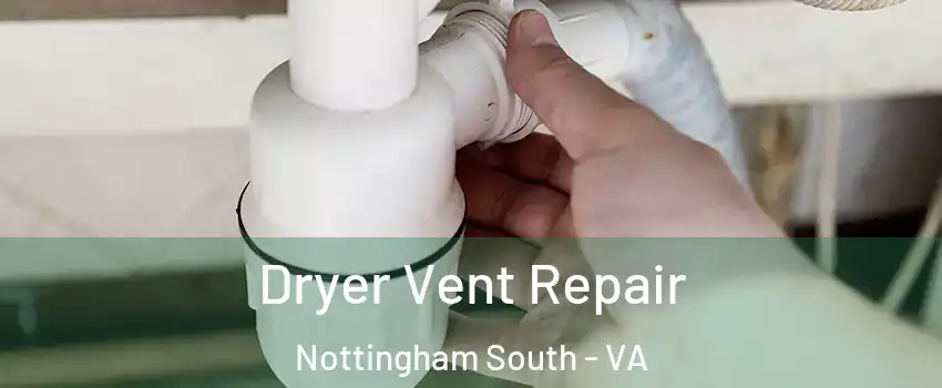 Dryer Vent Repair Nottingham South - VA