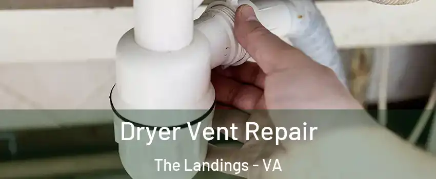 Dryer Vent Repair The Landings - VA