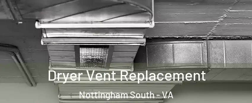 Dryer Vent Replacement Nottingham South - VA