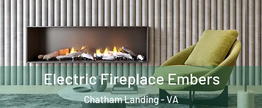 Electric Fireplace Embers Chatham Landing - VA