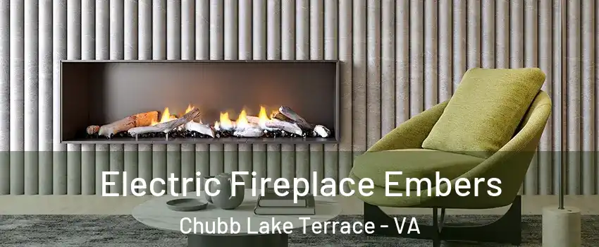 Electric Fireplace Embers Chubb Lake Terrace - VA