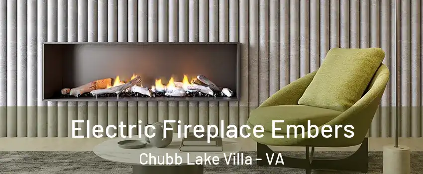 Electric Fireplace Embers Chubb Lake Villa - VA