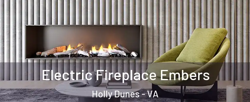 Electric Fireplace Embers Holly Dunes - VA