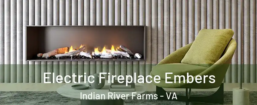 Electric Fireplace Embers Indian River Farms - VA