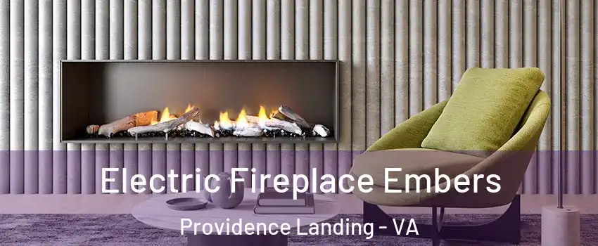Electric Fireplace Embers Providence Landing - VA