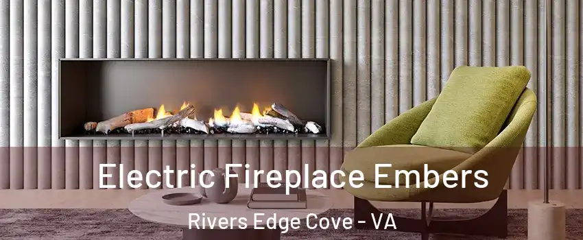 Electric Fireplace Embers Rivers Edge Cove - VA