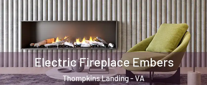 Electric Fireplace Embers Thompkins Landing - VA