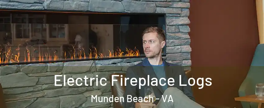 Electric Fireplace Logs Munden Beach - VA