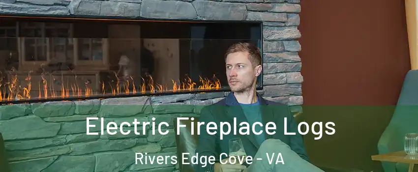 Electric Fireplace Logs Rivers Edge Cove - VA