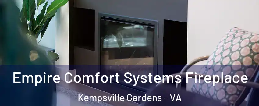 Empire Comfort Systems Fireplace Kempsville Gardens - VA
