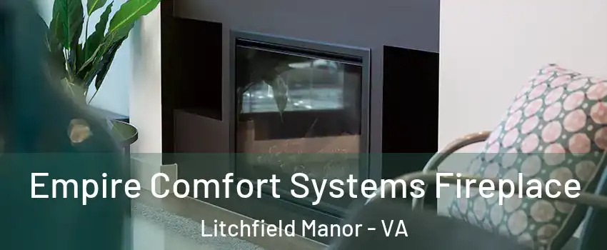 Empire Comfort Systems Fireplace Litchfield Manor - VA