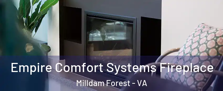 Empire Comfort Systems Fireplace Milldam Forest - VA