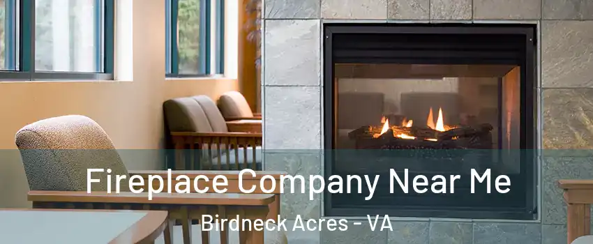 Fireplace Company Near Me Birdneck Acres - VA