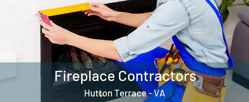 Fireplace Contractors Hutton Terrace - VA