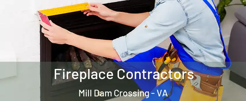 Fireplace Contractors Mill Dam Crossing - VA