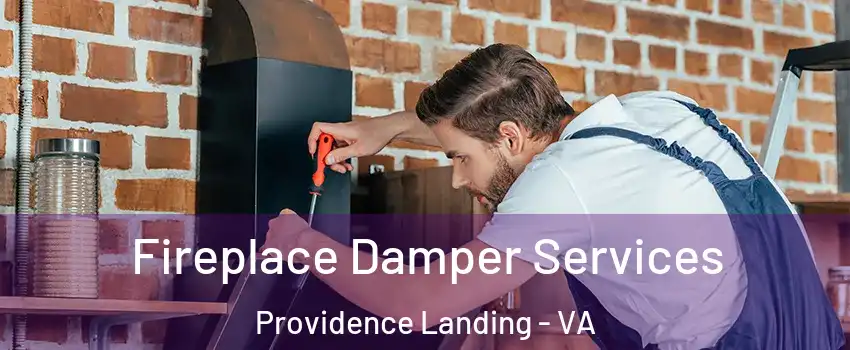 Fireplace Damper Services Providence Landing - VA