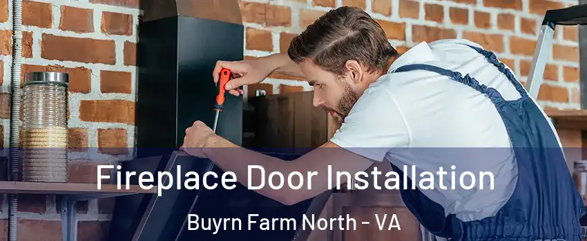 Fireplace Door Installation Buyrn Farm North - VA