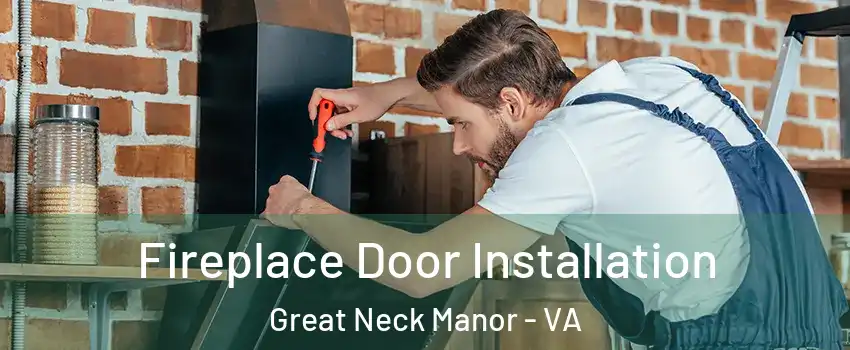 Fireplace Door Installation Great Neck Manor - VA