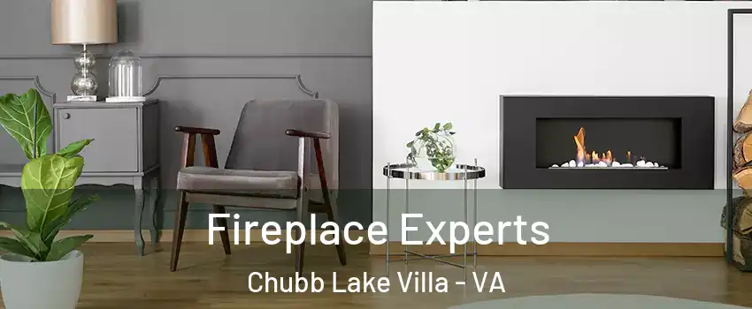 Fireplace Experts Chubb Lake Villa - VA
