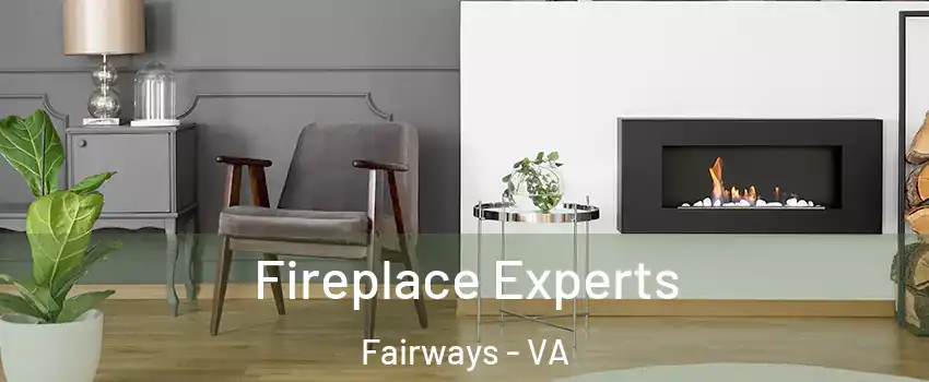Fireplace Experts Fairways - VA