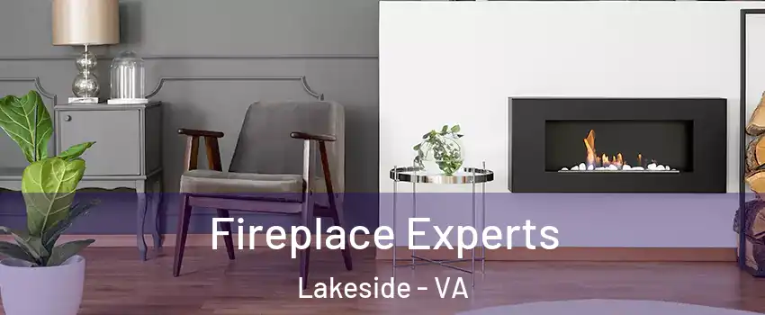 Fireplace Experts Lakeside - VA
