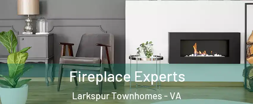 Fireplace Experts Larkspur Townhomes - VA