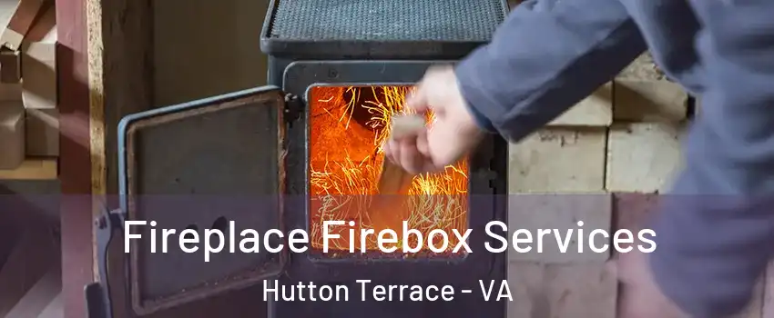 Fireplace Firebox Services Hutton Terrace - VA