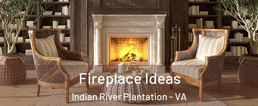 Fireplace Ideas Indian River Plantation - VA