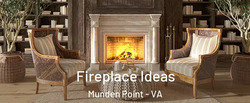 Fireplace Ideas Munden Point - VA