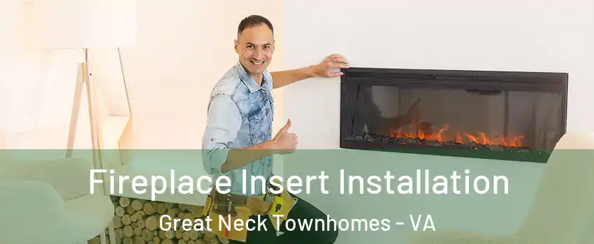 Fireplace Insert Installation Great Neck Townhomes - VA