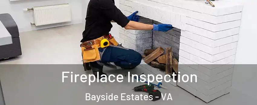 Fireplace Inspection Bayside Estates - VA
