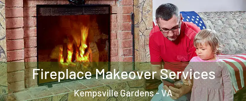 Fireplace Makeover Services Kempsville Gardens - VA
