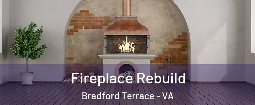 Fireplace Rebuild Bradford Terrace - VA