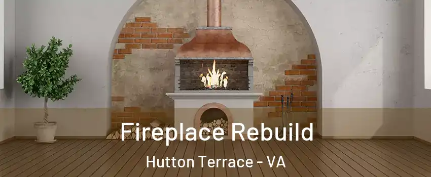 Fireplace Rebuild Hutton Terrace - VA